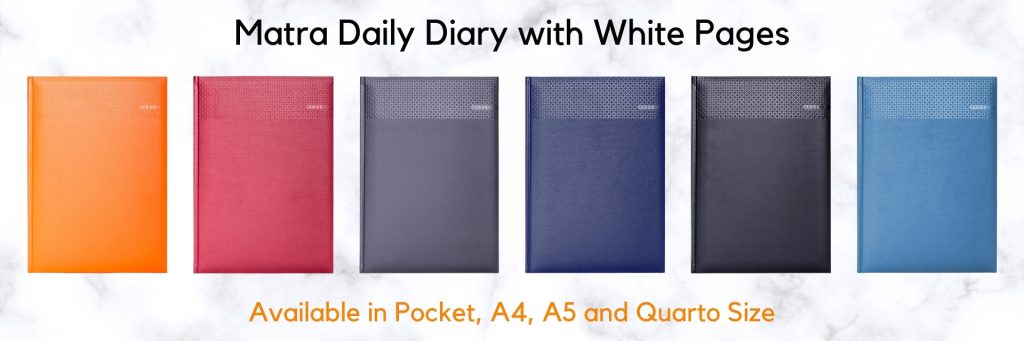 Matra Daily Diary Available in Pocket, A4, A5 and Quarto Size